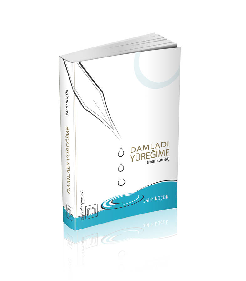 DAMLADI YÜREĞİME (manzûmât) - 1