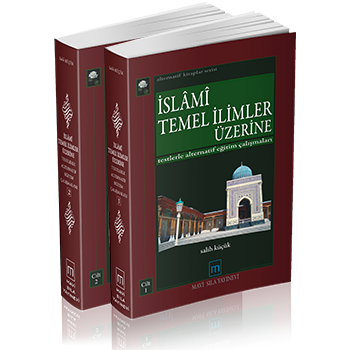 İslamî Temel İlimler Üzerine Testlerle Alternatif Eğitim Çalışmaları